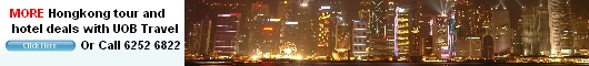 For hotel and tour deals in Hong Kong, visit UOBTravel.com